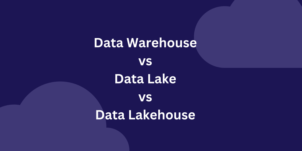 Data Warehous vs Data Lake Vs Data Lakehouse