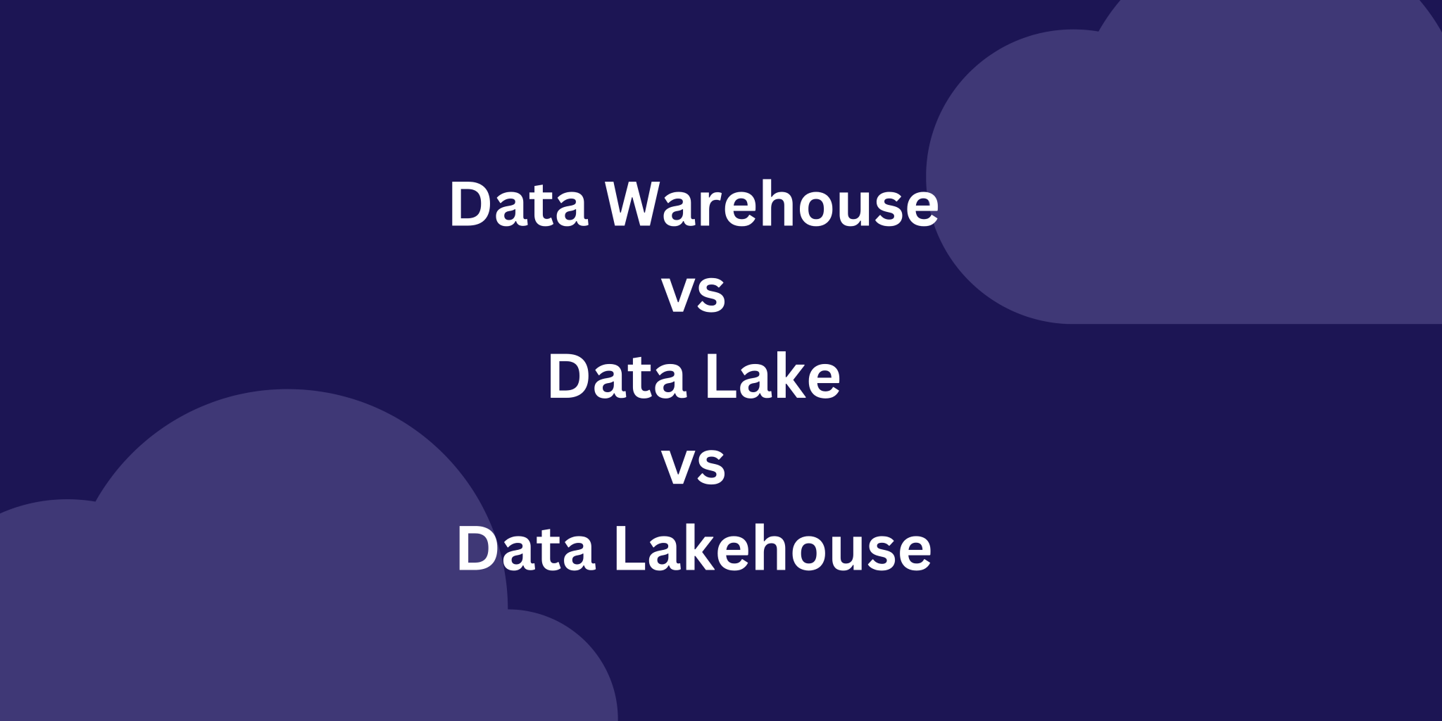 Data Lake Vs Data Warehouse Vs Data Lake House Knowi Data Lake Vs Data Warehouse Vs Data Lake House Knowi