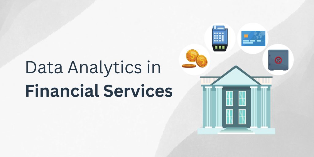 Data Analytics in financial services