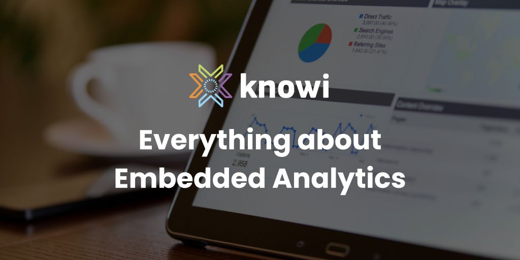 Everythign about embedded analytics