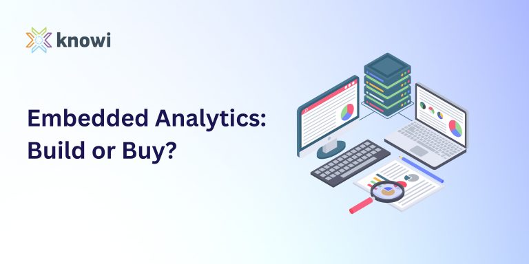 Embedded Analytics: Build vs Buy