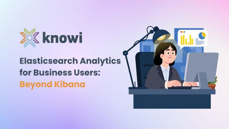 Elasticsearch Analytics for Business Users Beyond Kibana