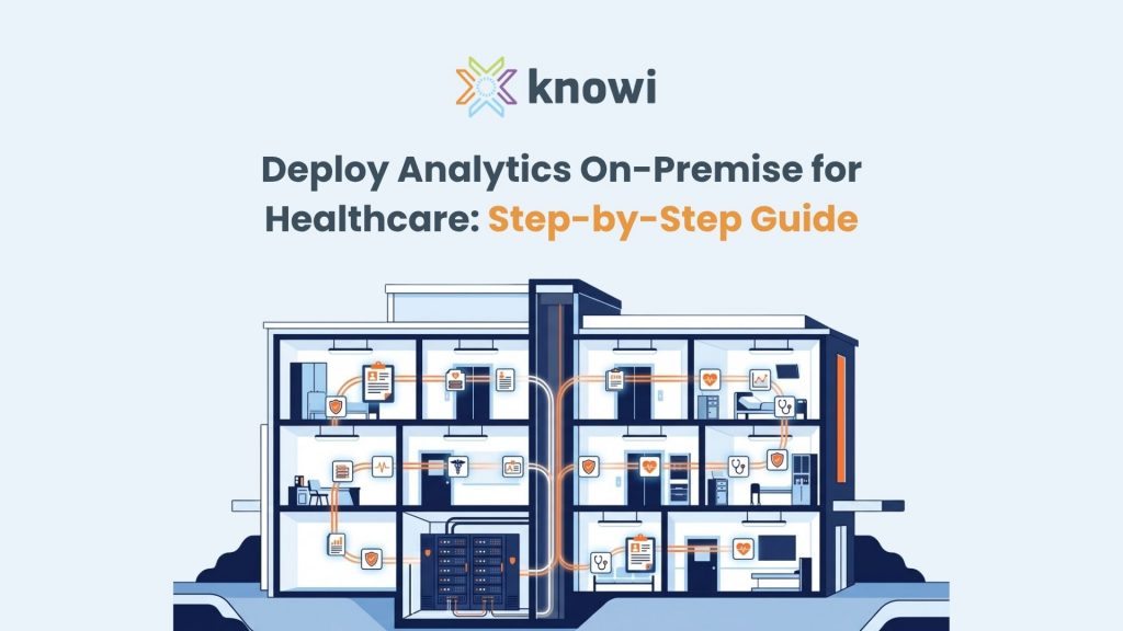 Deploy analytics on premise for healthcare